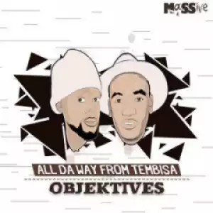 Objektives - Thenga Ft. Reebah & MoKay